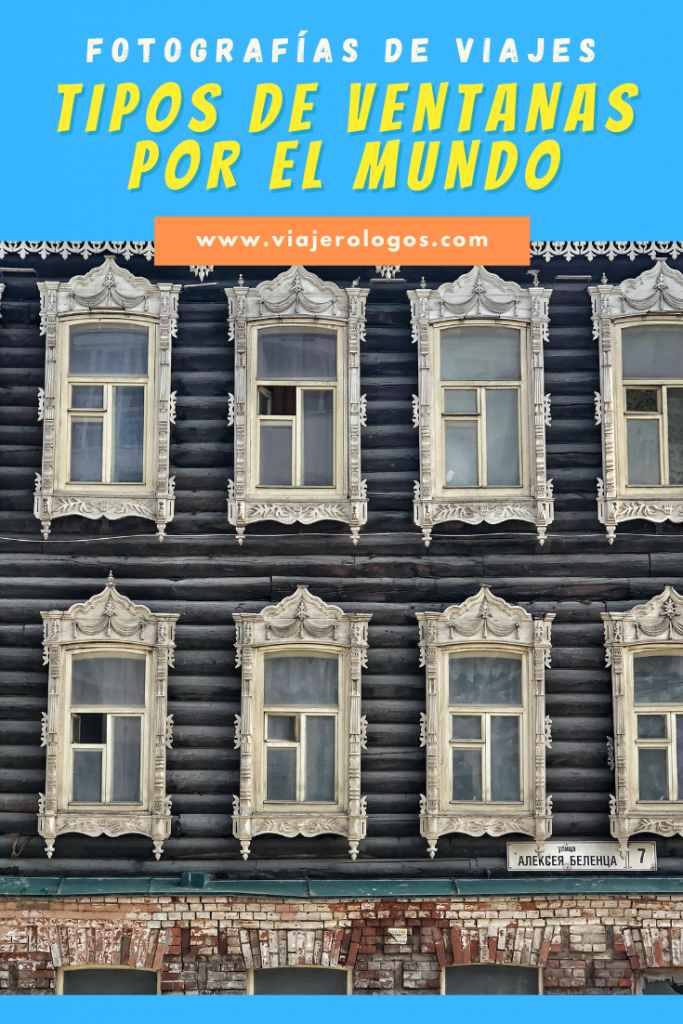 BLOG POST - FOTOGRAFíAS DE TIPOS DE VENTANAS POR EL MUNDO - PIN IT PINEAR EN PINTEREST - VIAJES Y FOTOGRAFÍA - BLOG DE VIAJES