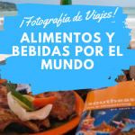 FEATURED IMAGE - PORTADA - BLOG POST - FOTOS DE ALIMENTOS Y BEBIDAS POR EL MUNDO - VIAJEROLOGOS VIAJES Y FOTOGRAFÍAS